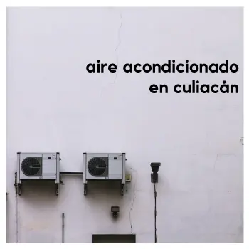 venta de aire acondicionado en culiacán